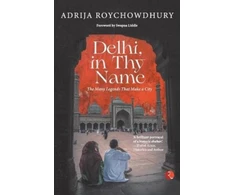 KNYGA Adrija Roychowdhury Delhi in thy Name