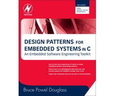 KNYGA Bruce Powel, Ph.D. (Chief Evangelist, IBM Internet of Things, Fairfax, VA, USA) Douglass Design Patterns for Embedded Systems in C