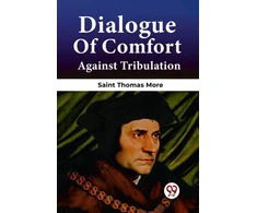 KNYGA Bookshop Dialogue Of Comfort Against Tribulation