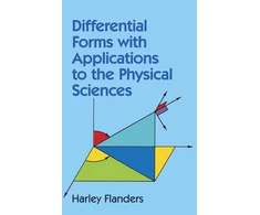 KNYGA Harley Flanders Differential Forms with Applications to the Physical Sciences
