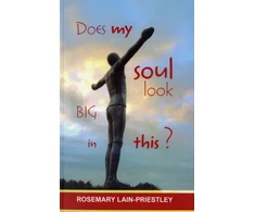 KNYGA The Venerable Rosemary Lain-Priestley Does My Soul Look Big in This?