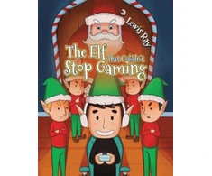 KNYGA Lewis Ray The Elf That Couldn’t Stop Gaming