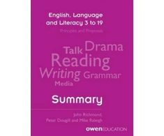 KNYGA John Richmond English, Language and Literacy 3 to 19: Principles and Proposals - Summary