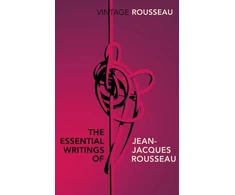 KNYGA The Essential Writings of Jean-Jacques Rousseau