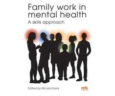 KNYGA Nicola Evans Family work in mental health: A skills approach
