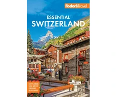KNYGA Fodors Travel Guides Fodor's Essential Switzerland