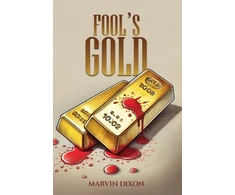 KNYGA Marvin Dixon Fool’s Gold