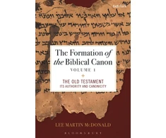 KNYGA Reverend Doctor Lee Martin (Acadia Divinity College, Canada) McDonald Formation of the Biblical Canon: Volume 1