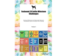 KNYGA Doggy Todays Doggy Foxhound 20 Selfie Milestone Challenges Foxhound Milestones for Memorable Moments, Socialization, Indoor &amp; Outdoor Fun, Training Volume 3