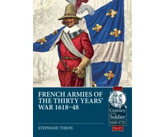 KNYGA Stephane Thion French Armies of the Thirty Years’ War 1618-48