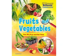 KNYGA Bookshop Fruits and Vegetables: How We Grow and Eat Them