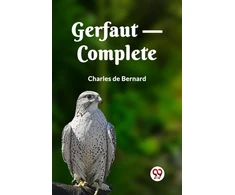 KNYGA Charles De Bernard Gerfaut, Complete (Edition2023)