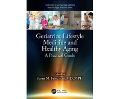 KNYGA Susan M. (University of Rochester, New York, USA) Friedman Geriatrics, Lifestyle Medicine and Healthy Aging