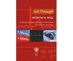 KNYGA Diana (Southampton University Hospital, Southampton, UK) Hulbert Get Through MCEM Part A: MCQs