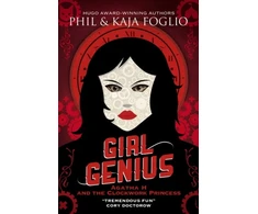 KNYGA Phil Foglio Girl Genius: Agatha H and the Clockwork Princess