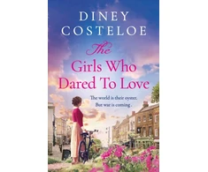 KNYGA Diney Costeloe The Girls Who Dared to Love