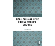 KNYGA Bookshop Global Tensions in the Russian Orthodox Diaspora