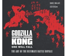 KNYGA Bookshop Godzilla vs. Kong: One Will Fall: The Art of the Ultimate Battle Royale
