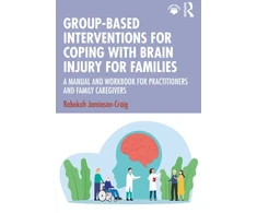 KNYGA Bookshop Group-Based Interventions for Coping with Brain Injury for Families
