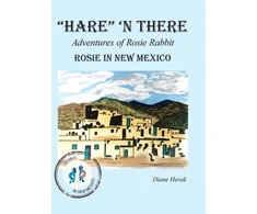 KNYGA Diane Herak "Hare" 'n There Adventures of Rosie Rabbit