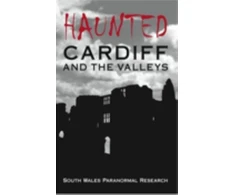 KNYGA South Wales Paranormal Research Haunted Cardiff and the Valleys