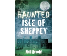 KNYGA Neil Arnold Haunted Isle of Sheppey