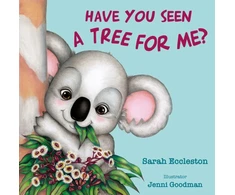 KNYGA Sarah Eccleston Have YOU Seen a Tree for ME?