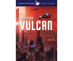 KNYGA Dayton Ward Hidden Universe Travel Guide - Star Trek: Vulcan