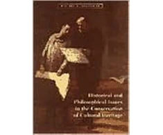 KNYGA Bookshop Historical and Philosophical Issues in the Conservation of Cultural Heritage