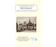 KNYGA Bookshop Historical Map of Beverley: Medieval, Georgian and Victorian town
