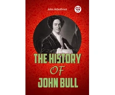 KNYGA John Arbuthnot HISTORY OF JOHN BULL (Edition2023)