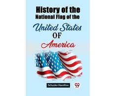 KNYGA Bookshop History of the National Flag of the United States of America (Edition2023)
