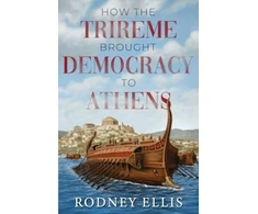 KNYGA Bookshop How the Trireme brought Democracy to Athens