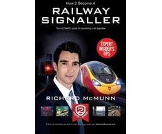 KNYGA Richard Mcmunn How to Become a Railway Signaller: The Ultimate Guide to Becoming a Signaller