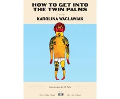 KNYGA Karolina Waclawiak How to Get Into the Twin Palms