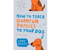 KNYGA Bookshop How to Teach Quantum Physics to Your Dog