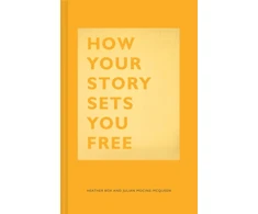 KNYGA Heather Box How Your Story Sets You Free