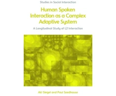 KNYGA Aki (Assistant Professor, Uppsala University) Siegel Human Spoken Interaction as a Complex Adaptive System