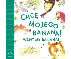 KNYGA Bookshop I Want My Banana! Polish-English