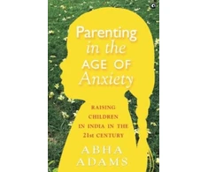KNYGA Bookshop In Parenting in the Age of Anxiety