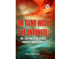 KNYGA Ralph Waldo Trine In Tune with the Infinite