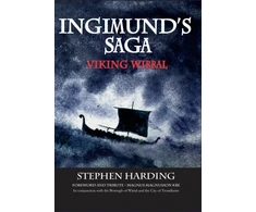 KNYGA Stephen Harding Ingimund's Saga: Viking Wirral