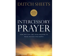 KNYGA Bookshop Intercessory Prayer – How God Can Use Your Prayers to Move Heaven and Earth