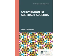 KNYGA Steven J Rosenberg An Invitation to Abstract Algebra