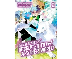 KNYGA Andria Mcknight Isekai Tensei: Recruited to Another World: Volume 2 (Manga)