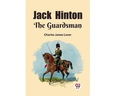 KNYGA Charles James Lever Jack HintonThe Guardsman (Edition2023)