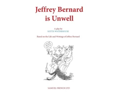 KNYGA Keith Waterhouse Jeffrey Bernard is Unwell