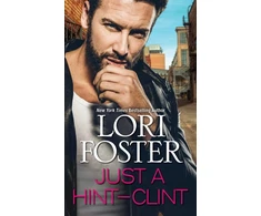KNYGA Lori Foster Just a Hint -- Clint