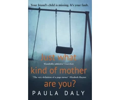 KNYGA Paula Daly Just What Kind of Mother Are You?