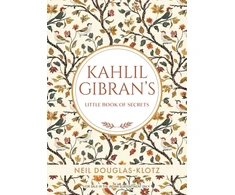 KNYGA Neil Douglas-Klotz Kahili Gibran Kahlil Gibrans Little Book of Secrets